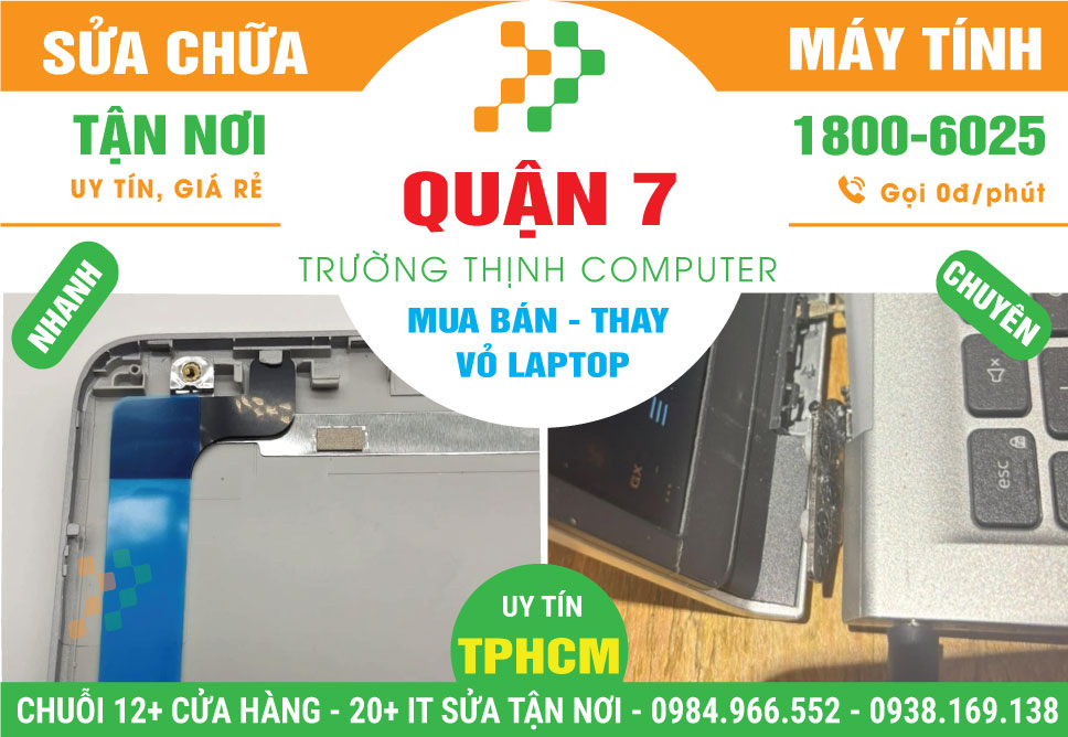 Thay Vỏ Laptop Tận Nhà Uy Tín Tại Quận 7