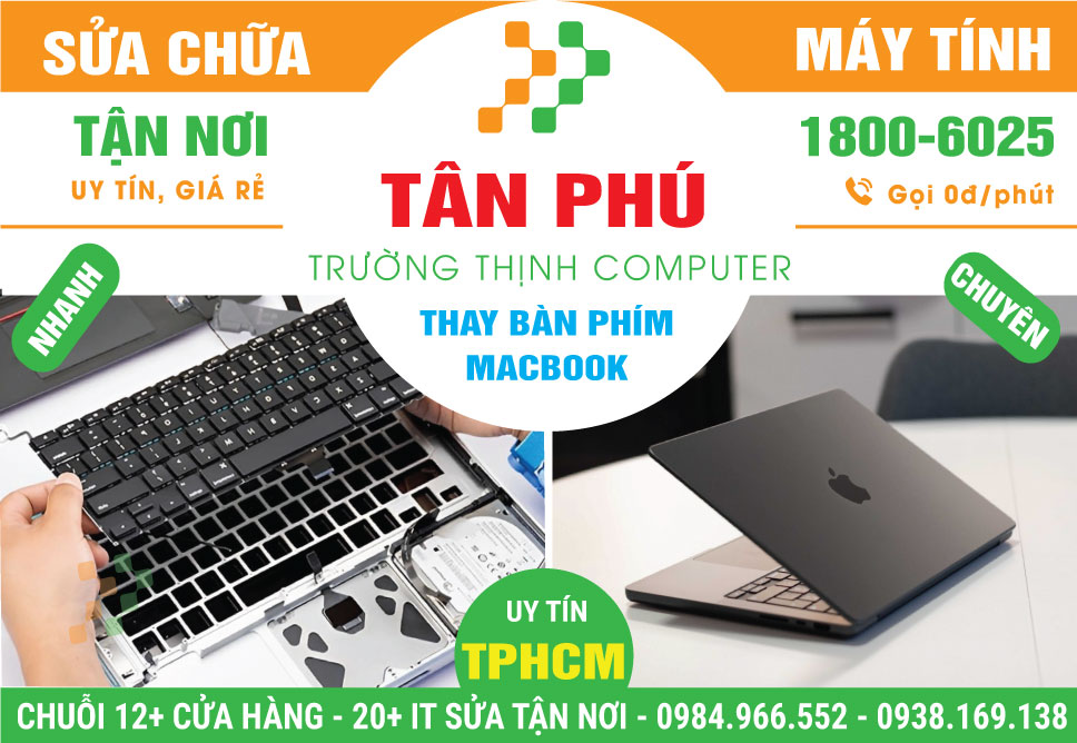 Thay Bàn Phím Macbook Quận Tân Phú Giá Sỉ