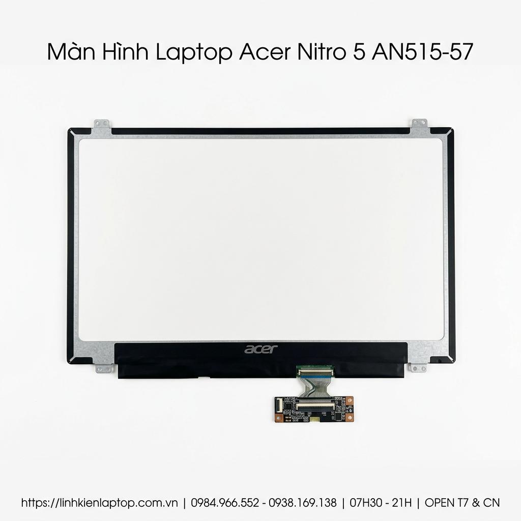 Màn Hình Laptop Acer Nitro 5 AN515-57 Chính Hãng, Thay Lấy Ngay giá rẻ tại TPHCM