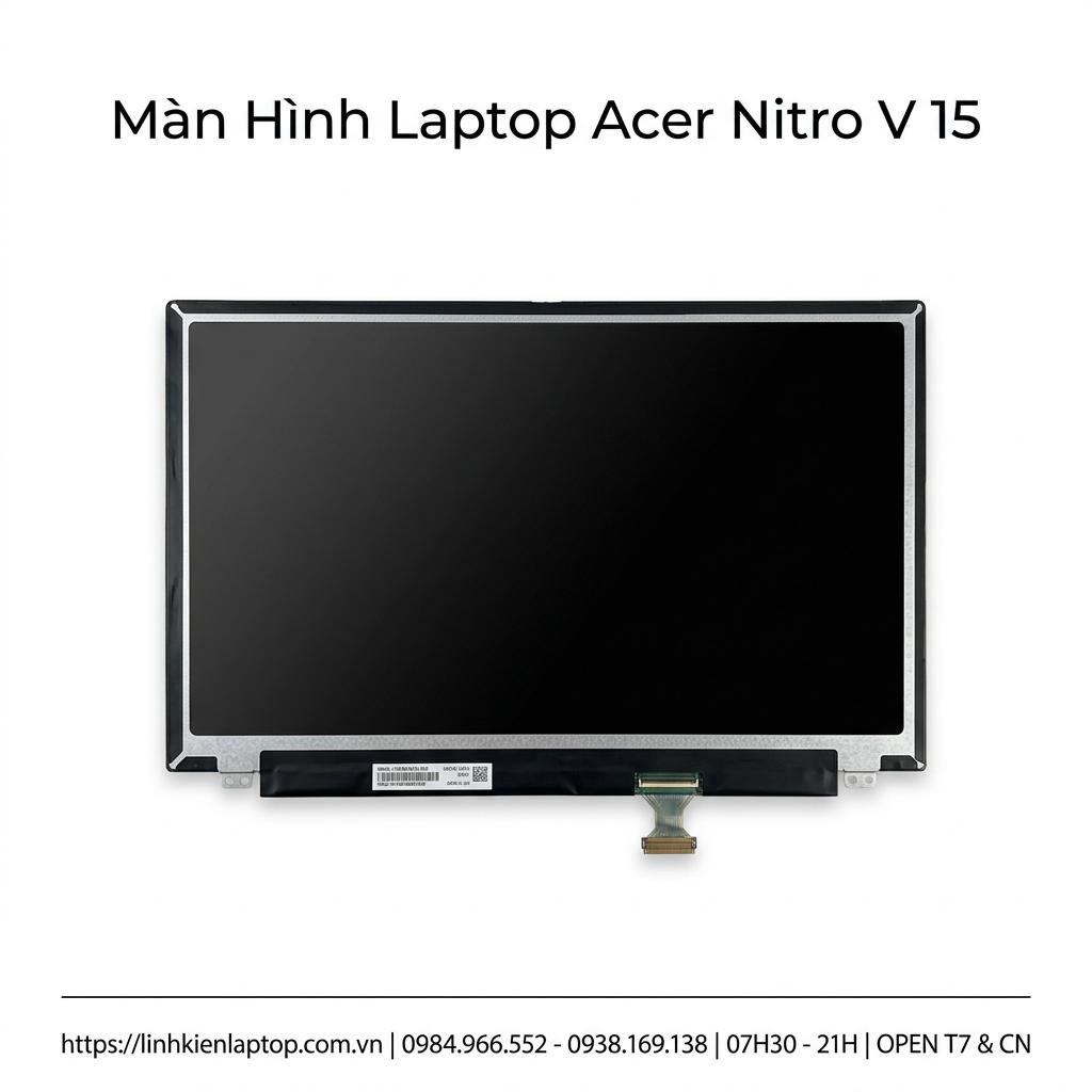 Màn Hình Laptop Acer Nitro V 15 Chính Hãng – Thay Thế Chất Lượng Cao giá rẻ tại TPHCM