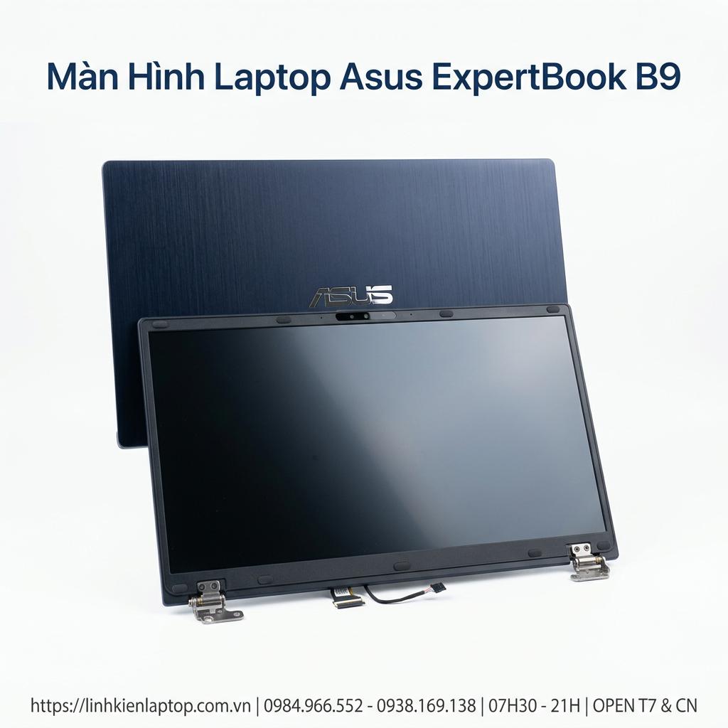 Màn Hình Laptop Asus ExpertBook B9 Chính Hãng - Thay Thế Lấy Ngay Giá Tốt giá rẻ tại TPHCM