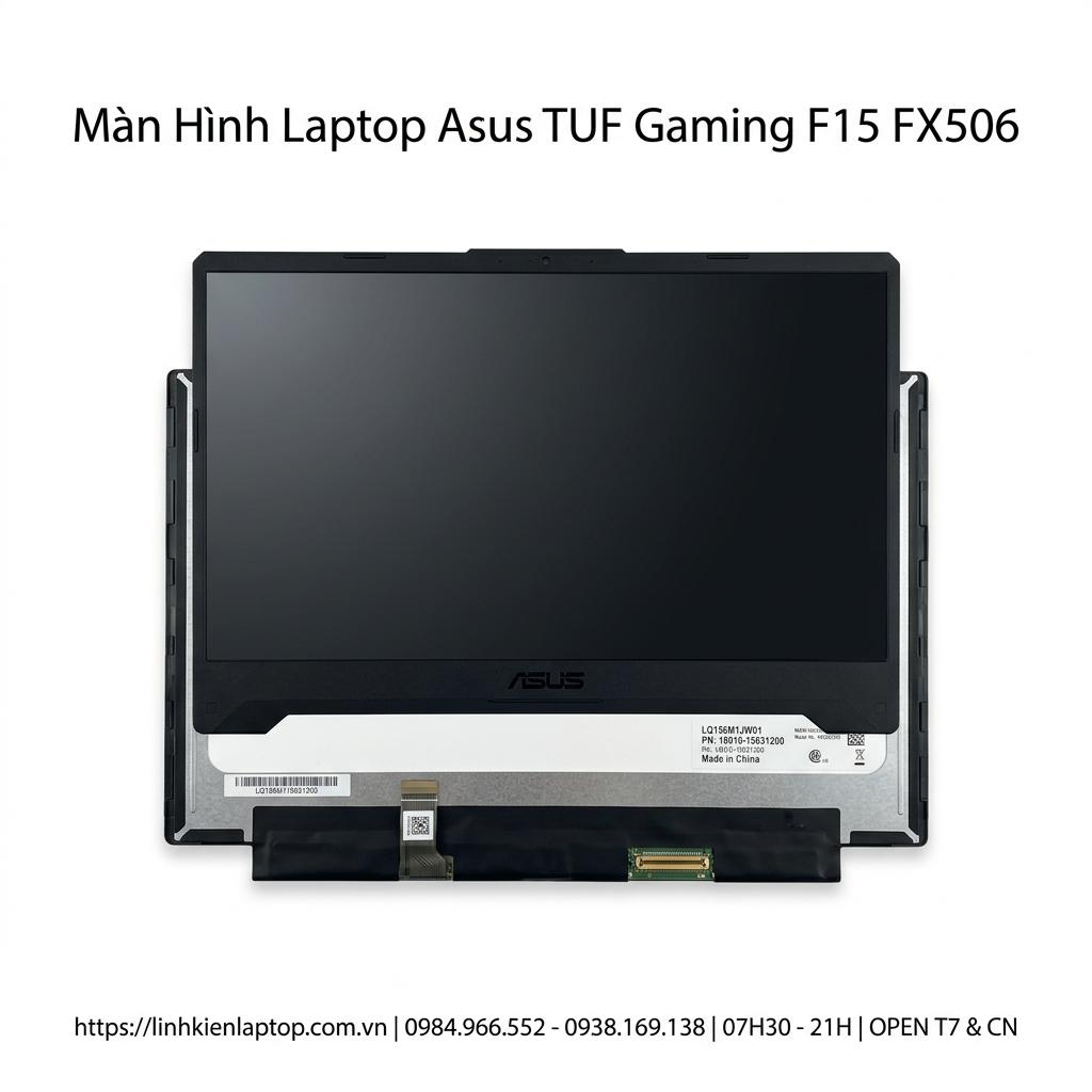 Màn Hình Laptop Asus TUF Gaming F15 FX506 Chính Hãng Thay Thế Lấy Ngay giá rẻ tại TPHCM