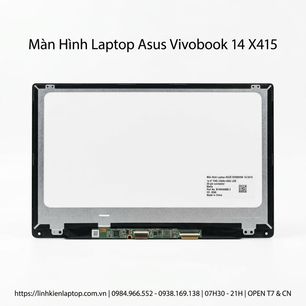 Màn Hình Laptop Asus Vivobook 14 X415 Chính Hãng Thay Thế Lấy Ngay giá rẻ tại TPHCM