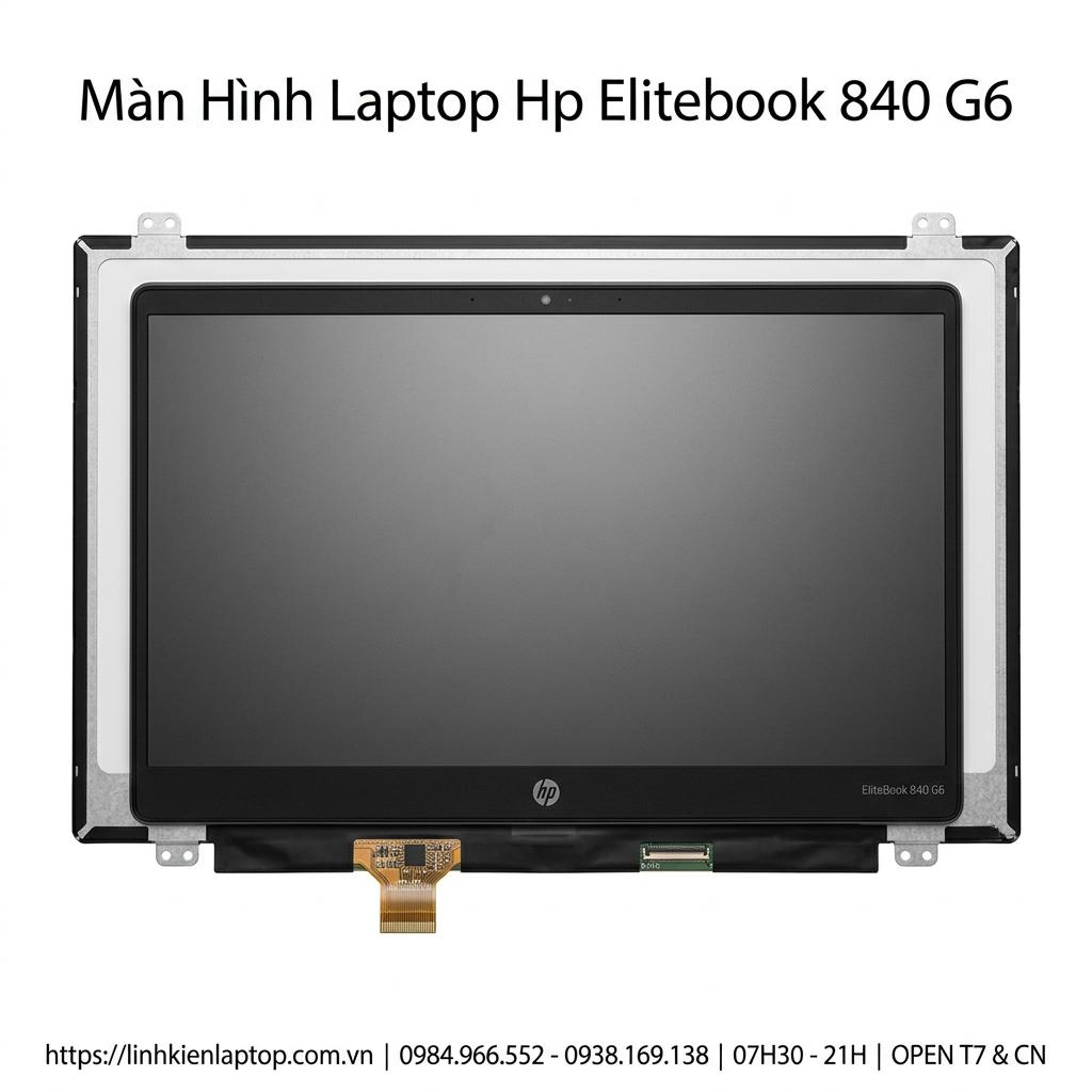 Màn Hình Laptop HP Elitebook 840 G6 Chính Hãng Thay Thế Lấy Ngay Giá Tốt giá rẻ tại TPHCM