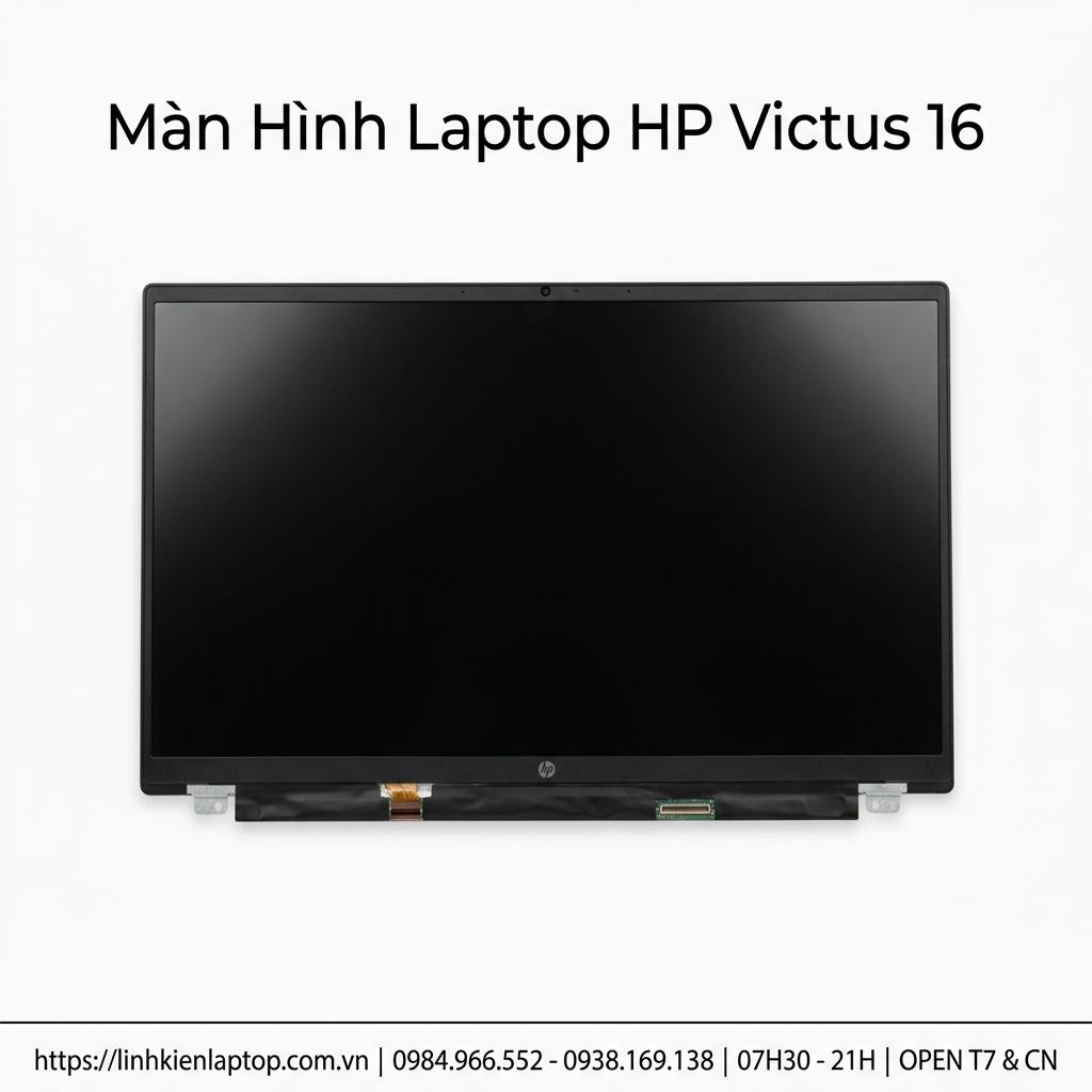 Màn Hình Laptop HP Victus 16 Full HD Chính Hãng Thay Thế Chất Lượng Cao giá rẻ tại TPHCM