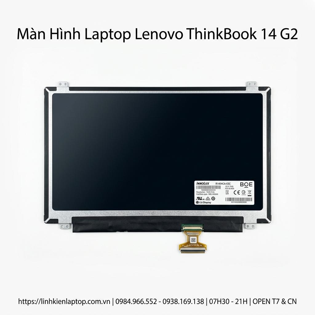 Màn Hình Laptop Lenovo Thinkbook 14 G2 Chính Hãng Sắc Nét, Thay Lấy Ngay giá rẻ tại TPHCM