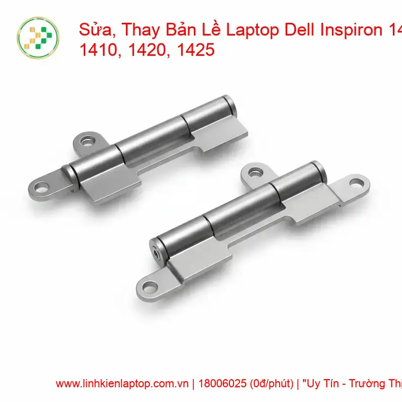 Thay Bản Lề Laptop Dell Inspiron 14 1410, 1420, 1425 – Sửa Gãy Trụ, Kẹt Bản Lề Uy Tín giá rẻ