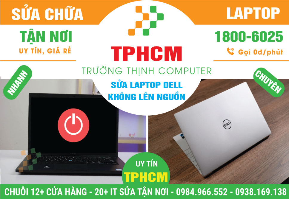 Sửa Laptop Dell Không Lên Nguồn Giá Rẻ Tận Nhà