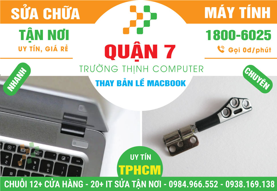 Thay Bản Lề Macbook Quận 7 Nhanh Chóng