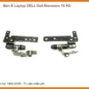 Bản Lề Laptop Dell Dell Alienware 15 R5 Zin - Cửa Hàng Thay Thế Lấy Ngay