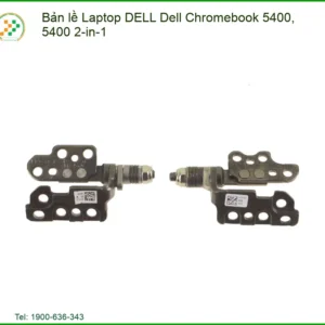 Thay Bản Lề Laptop Dell Chromebook 5400, 5400 2-in-1 Chính Hãng Lấy Liền Tại Tphcm