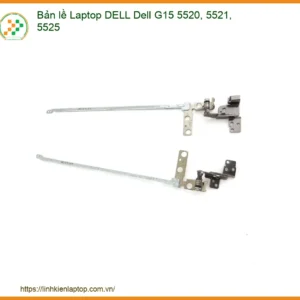 Bản Lề Laptop Dell G15 5520, 5521, 5525 - Thay Thế Chính Hãng, Giá Rẻ Tại Tphcm