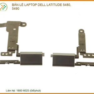 Thay Bản Lề Laptop Dell Latitude 5480, 5490 - Sửa Gãy Trụ, Lệch Màn Hình Tận Nơi Tại Tp.hcm