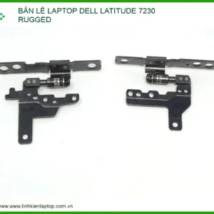 Thay Bản Lề Laptop Dell Latitude 7230 Rugged - Sửa Chữa Chuyên Nghiệp Tận Nơi