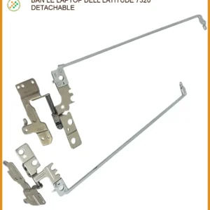 Thay Bản Lề Laptop Dell Latitude 7320 Detachable - Sửa Gãy Trụ, Kẹt Cứng