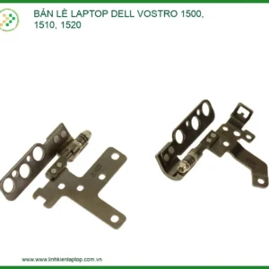 Thay Bản Lề Laptop Dell Vostro 1500, 1510, 1520 - Gia Cố Trụ Chắc Chắn