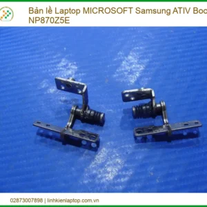 Bản Lề Laptop Microsoft Samsung Ativ Book 8 Np870z5e Zin Chính Hãng - Thay Lấy Liền Tại Tphcm
