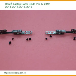 Thay Bản Lề Laptop Razer Blade Pro 17 2012 - 2016 Chính Hãng, Lấy Liền Tại Tphcm