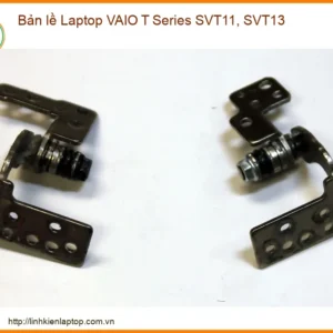 Thay Bản Lề Laptop Vaio T Series Svt11, Svt13 Zin Chính Hãng - Lấy Liền Tại Chỗ