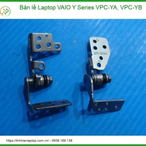 Thay Bản Lề Laptop Vaio Y Series Vpc-ya, Vpc-yb Zin Chính Hãng Lấy Liền Tại Chỗ
