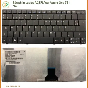 Thay Bàn Phím Laptop Acer Aspire One 751, 752 Zin Chính Hãng - Lấy Liền Tại Trường Thịnh