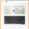 Thay Bàn Phím Laptop Acer Aspire One D150, D250 Chính Hãng, Lấy Liền