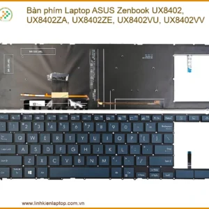 Thay Bàn Phím Laptop Asus Zenbook Ux8402, Ux8402za, Ux8402ze, Ux8402vv Zin Chính Hãng Lấy Liền