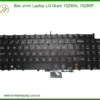 Thay Bàn Phím Laptop Lg Gram 15z90n, 15z90p Zin Chính Hãng - Lấy Liền Tại Tphcm