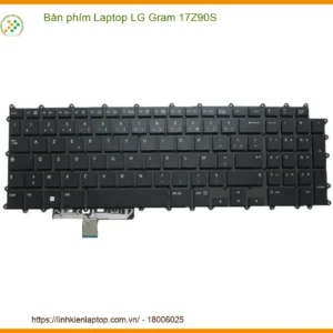 Thay Bàn Phím Laptop Lg Gram 17z90s Chính Hãng - Lấy Ngay Tại Trường Thịnh