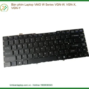 Thay Bàn Phím Laptop Vaio W Series Vgn-w, Vgn-x, Vgn-y Zin Chính Hãng - Lấy Liền Tại Chỗ