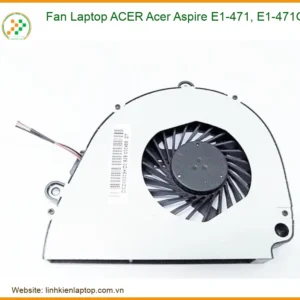 Thay Fan Laptop Acer Acer Aspire E1-471, E1-471g Zin Chính Hãng - Lấy Liền Tại Chỗ