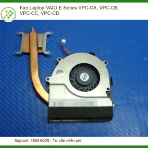 Fan Laptop Vaio E Series Vpc-ca, Vpc-cb, Vpc-cc, Vpc-cd - Thay Quạt Zin Lấy Liền