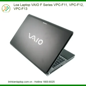 Loa Laptop Vaio F Series Vpc-f11, Vpc-f12, Vpc-f13 Zin Chính Hãng - Thay Thế Lấy Liền Tại Tphcm