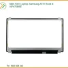 Thay Màn Hình Laptop Samsung Ativ Book 4 Np470r5e Chính Hãng Lấy Liền Tại Chỗ