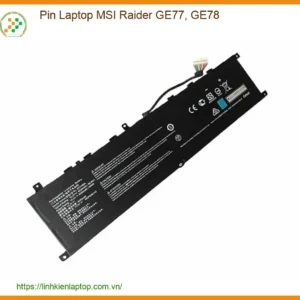 Thay Pin Laptop Msi Raider Ge77, Ge78 Zin Chính Hãng - Lấy Liền Tại Chỗ