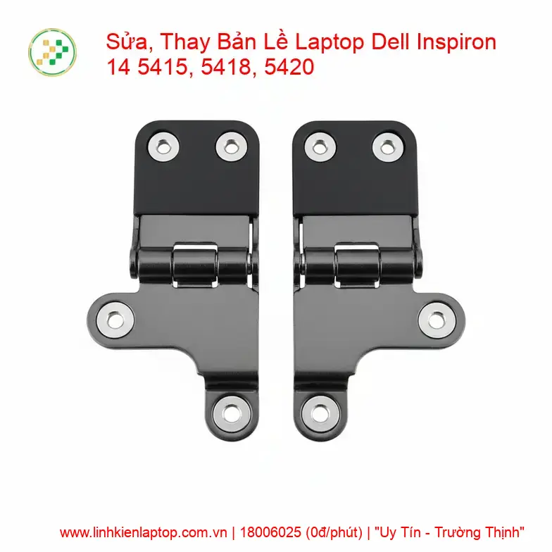 Thay Bản Lề Laptop Dell Inspiron 14 5415, 5418, 5420 - Khắc Phục Gãy Trụ, Kẹt Cứng Uy Tín giá rẻ