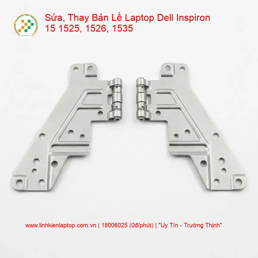 Thay Bản Lề Laptop Dell Inspiron 15 1525, 1526, 1535 Sửa Chữa Uy Tín TP.HCM giá rẻ