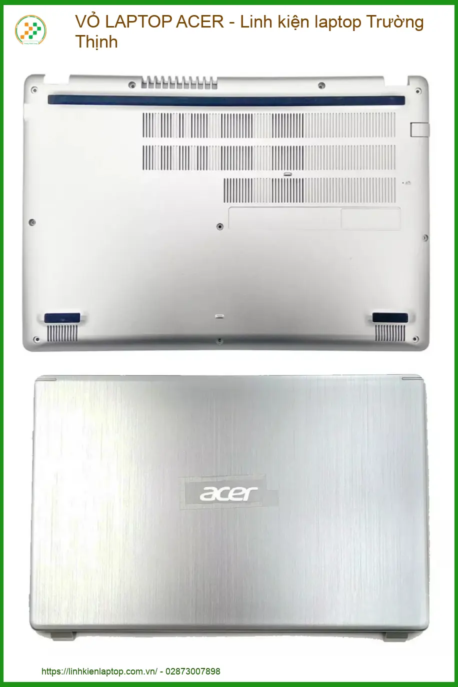 Dịch Vụ Sửa Chữa Và Thay Mới Linh Kiện Vỏ Laptop Acer Chính Hãng