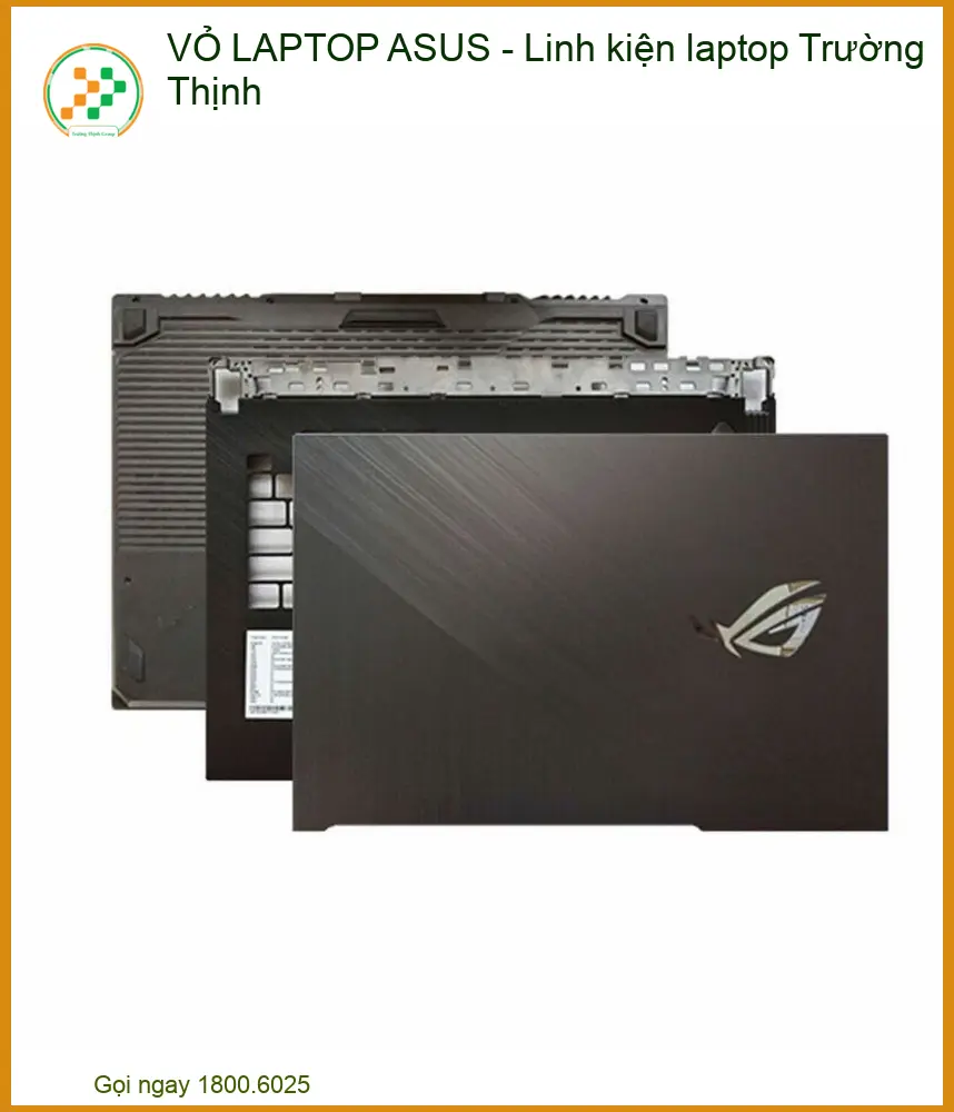 Vì Sao Nên Chọn Trung Tâm Thay Vỏ Laptop Asus Trường Thịnh?