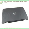 Vỏ Laptop Dell Dell Inspiron 14 1440, 1464, 1470 Chính Hãng - Trung Tâm Thay Thế Uy Tín Tphcm