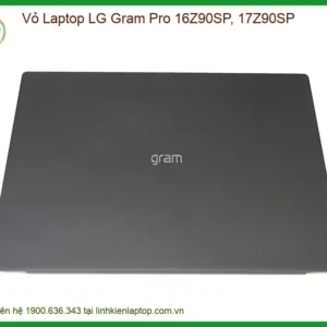 Vỏ Laptop Lg Gram Pro 16z90sp, 17z90sp Chính Hãng - Thay Thế Uy Tín Tphcm