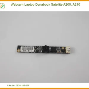 Webcam Laptop Dynabook Satellite A200, A210 Zin - Trung Tâm Thay Thế Lấy Liền