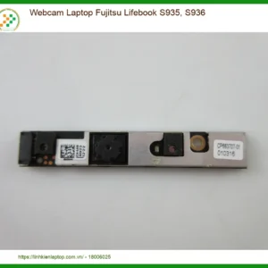 Thay Webcam Laptop Fujitsu Lifebook S935, S936 Zin Chính Hãng - Lấy Liền Tại Tphcm