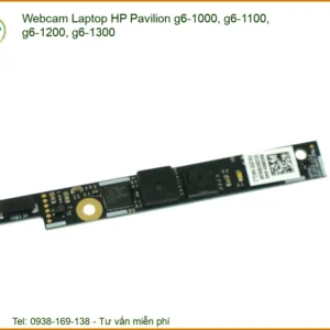 Webcam Laptop Hp Pavilion G6-1000, G6-1100, G6-1200, G6-1300 Chính Hãng - Trung Tâm Thay Thế Lấy Liền Tphcm