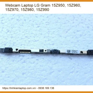 Webcam Laptop Lg Gram 15z950, 15z960, 15z970, 15z980, 15z990 Chính Hãng - Thay Thế Lấy Liền Tphcm