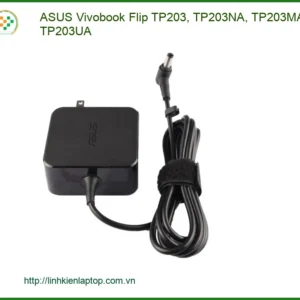 Sạc Laptop ASUS Vivobook Flip TP203 - Giá Rẻ Lấy Ngay Tại TPHCM