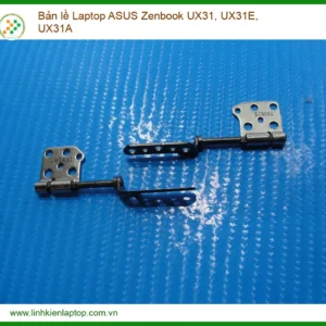 Bản Lề Laptop Asus Zenbook Ux31, Ux31e, Ux31a Chính Hãng - Trung Tâm Sửa Chữa Lấy Ngay