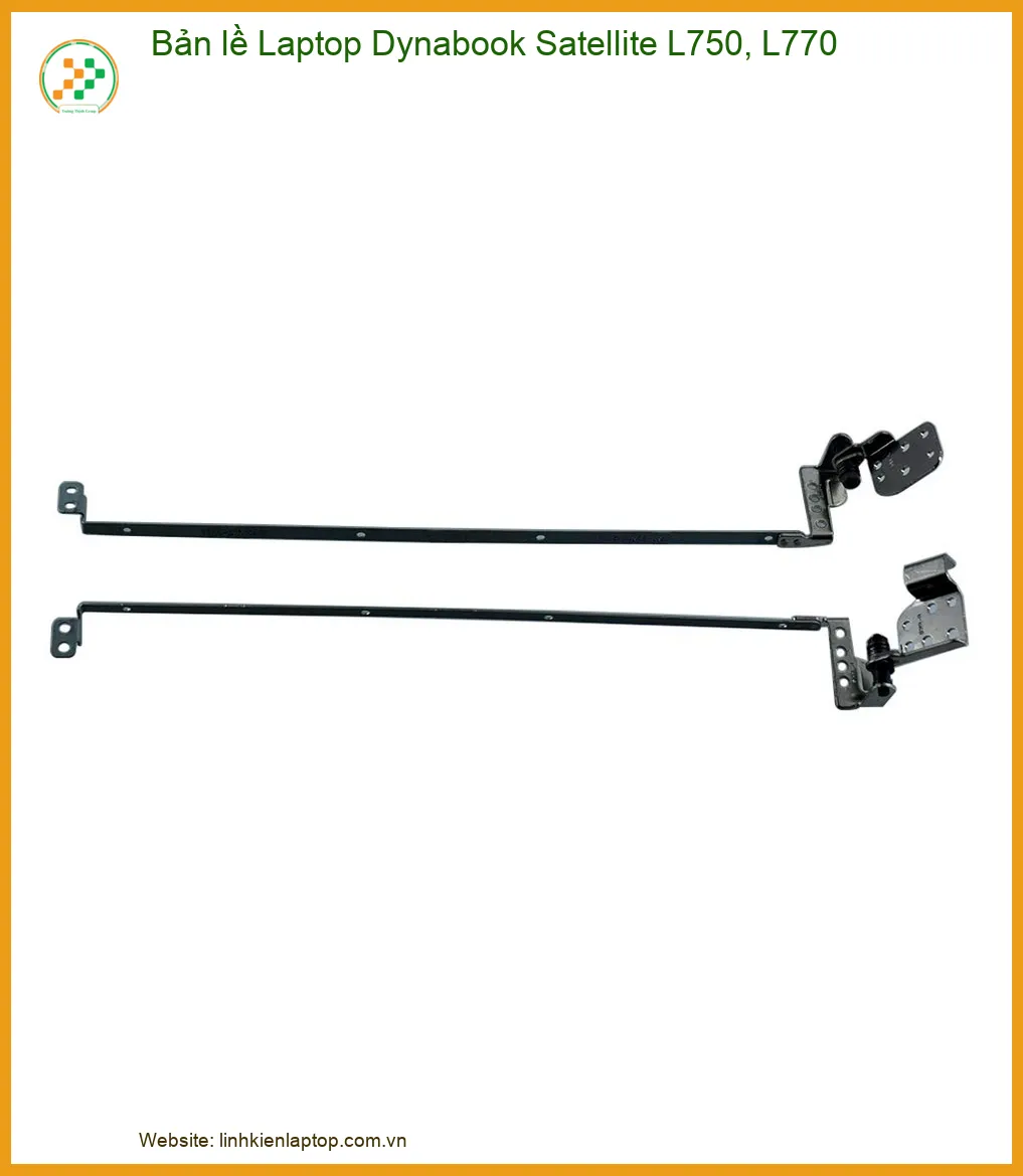 Bản lề Laptop Dynabook Satellite L750 L770 Chính Hãng | Thay Mới, Lắp Đặt Tận Nơi Giá Rẻ