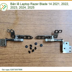 Bản Lề Laptop Razer Blade 14 2021 2022 2023 2024 2025 - Chính Hãng Lấy Liền