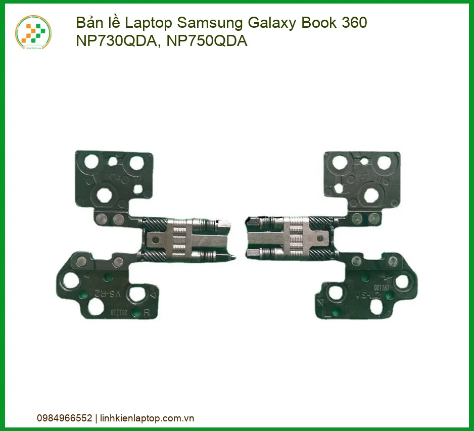 Bản lề Laptop Samsung Galaxy Book 360 NP730QDA, NP750QDA – Thay Thế Chính Xác, Ngăn Ngừa Hư Hại Màn Hình Vĩnh Viễn